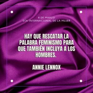 8 de marzo 50 frases conmemorativas del Día Internacional de la Mujer