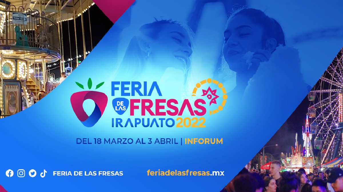 Feria De Las Fresas Irapuato Qu Atracciones Habr