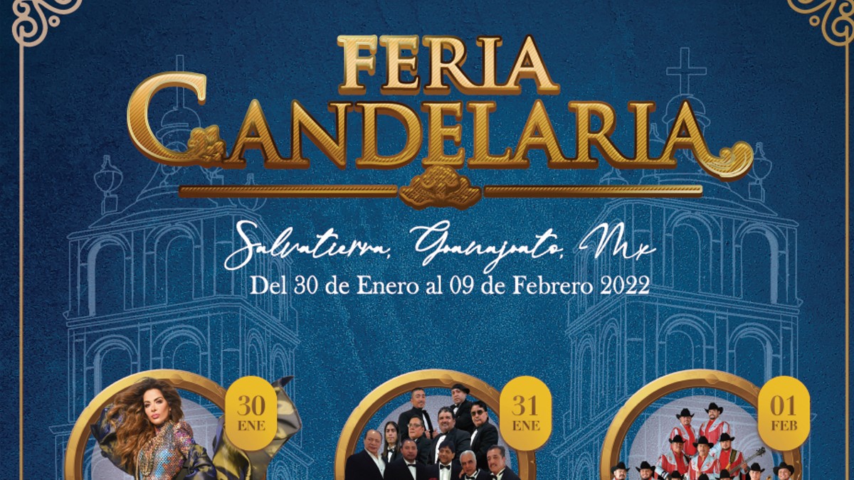Feria de la Candelaria 2022 en Salvatierra, Guanajuato. Cartel oficial