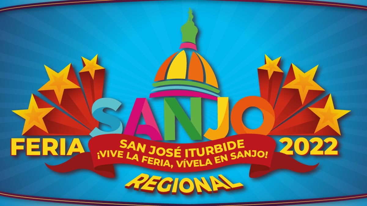 Feria Regional San José Iturbide 2022. Fecha de inicio y cartel completo