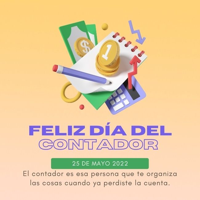 Feliz Día del Contador 2022. Imágenes y frases para felicitarlos | Unión  Guanajuato