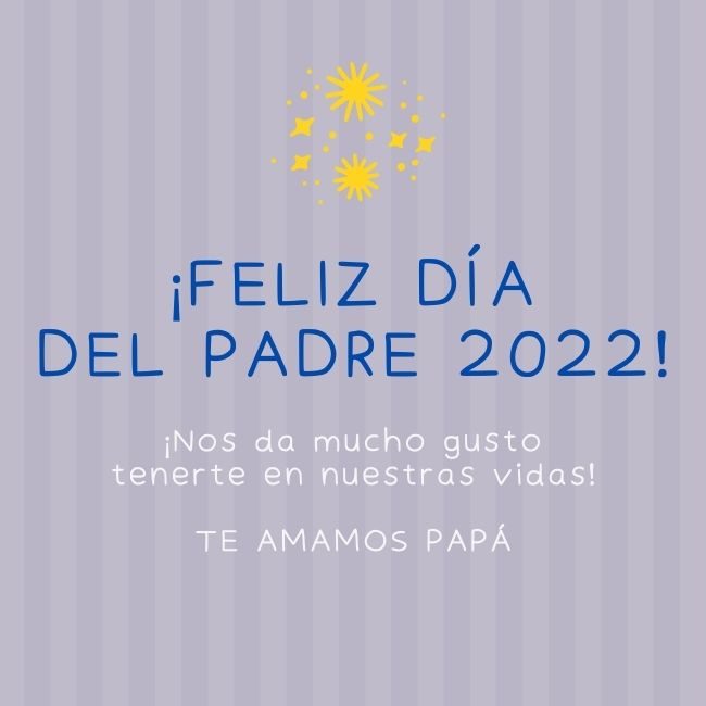 Feliz Día del Padre 2022. Imágenes con frases cortas y bonitas para dedicar  a papá | Unión Guanajuato