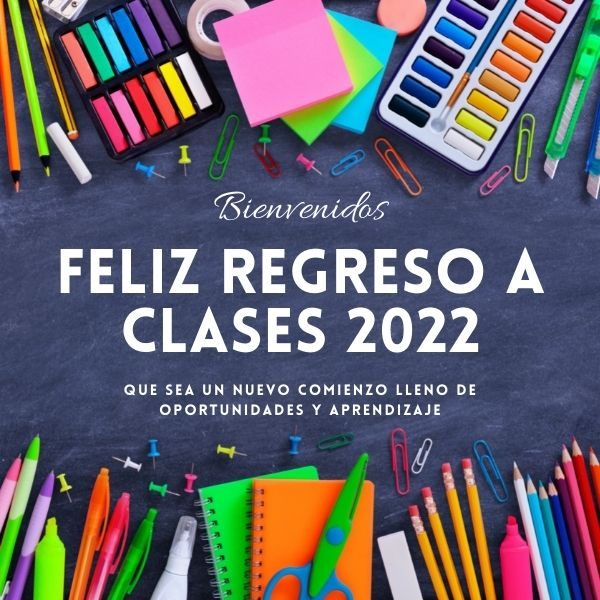 Feliz regreso a clases 2022. 50 frases y mensajes para dar la bienvenida al ciclo  escolar | Unión Guanajuato