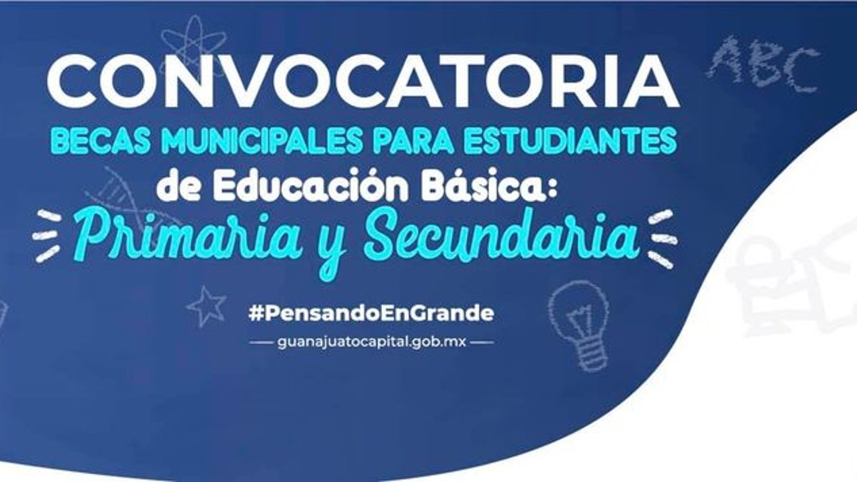 Convocatoria Becas Municipales Guanajuato Capital 2022