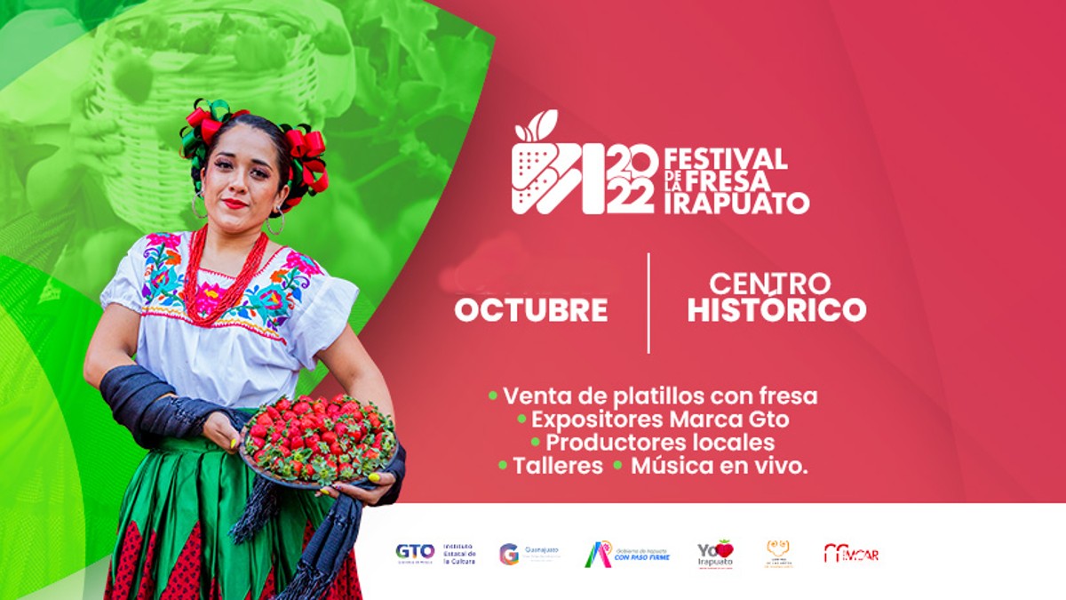 Festival De La Fresa Irapuato 2022 ¿cuándo Se Realizará 4812